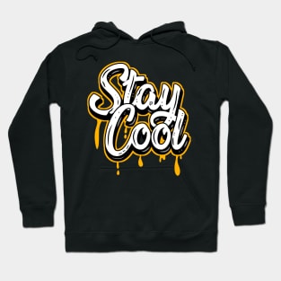 Stay cool Hoodie